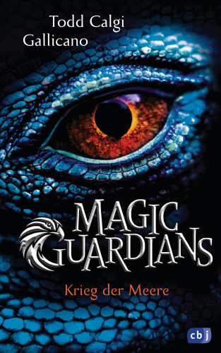 Todd Calgi Gallicano: Magic Guardians - Krieg der Meere