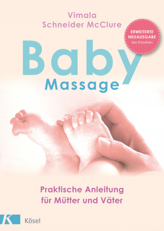 Vimala Schneider McClure: Babymassage