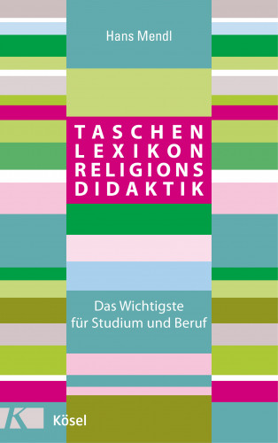 Hans Mendl: Taschenlexikon Religionsdidaktik