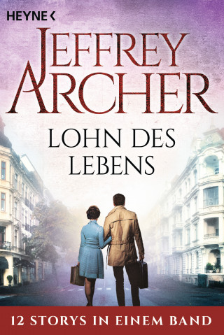 Jeffrey Archer: Lohn des Lebens