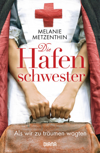 Melanie Metzenthin: Die Hafenschwester (1)