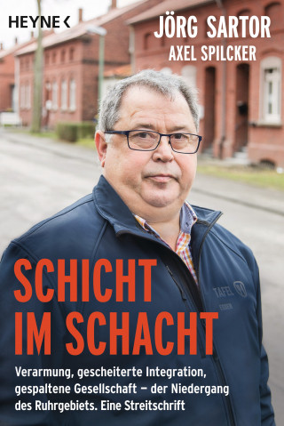 Jörg Sartor, Axel Spilcker: Schicht im Schacht