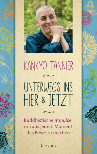 Kankyo Tannier: Unterwegs ins Hier & Jetzt