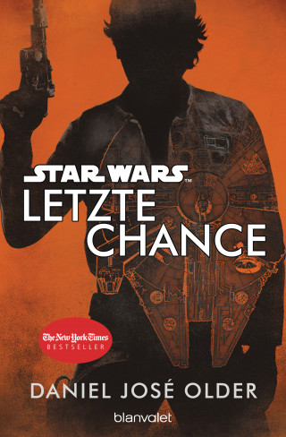 Daniel José Older: Star Wars™ - Letzte Chance