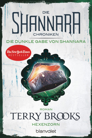 Terry Brooks: Die Shannara-Chroniken: Die dunkle Gabe von Shannara 3 - Hexenzorn