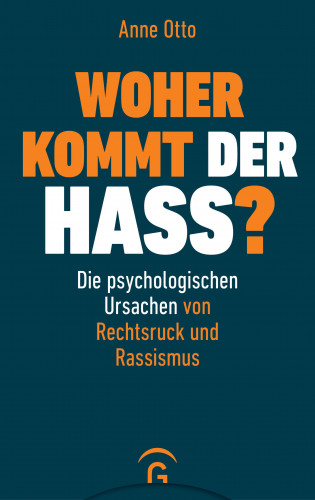 Anne Otto: Woher kommt der Hass?