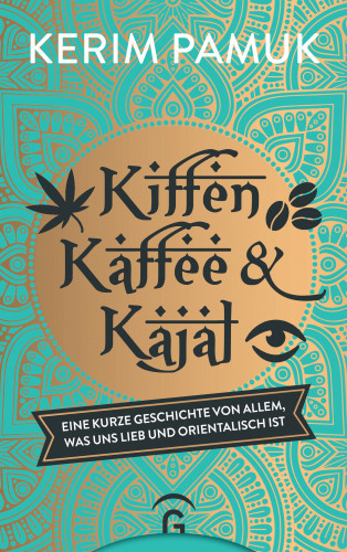 Kerim Pamuk: Kiffen, Kaffee und Kajal