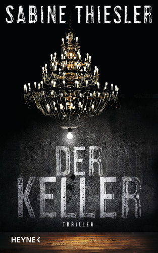 Sabine Thiesler: Der Keller