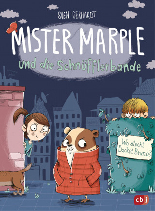 Sven Gerhardt: Mister Marple und die Schnüfflerbande - Wo steckt Dackel Bruno?
