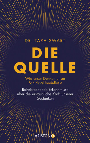 Tara Swart: Die Quelle