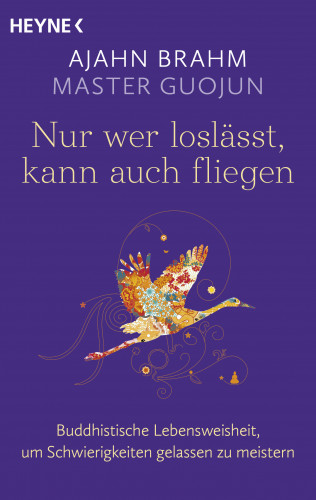 Ajahn Brahm, Master Guojun: Nur wer loslässt, kann auch fliegen