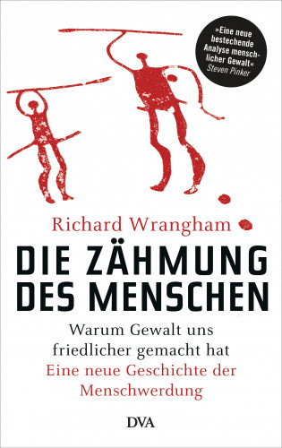Richard Wrangham: Die Zähmung des Menschen