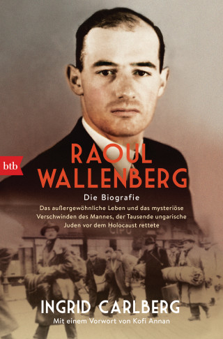 Ingrid Carlberg: Raoul Wallenberg
