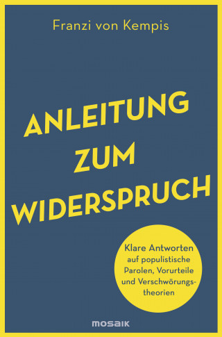 Franzi von Kempis: Anleitung zum Widerspruch