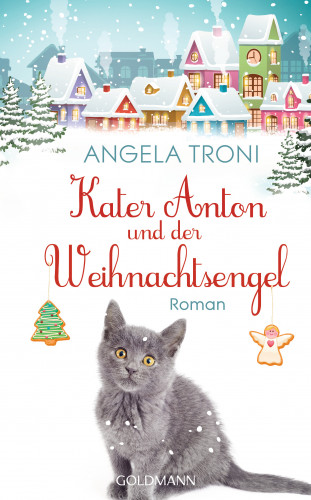 Angela Troni: Kater Anton und der Weihnachtsengel