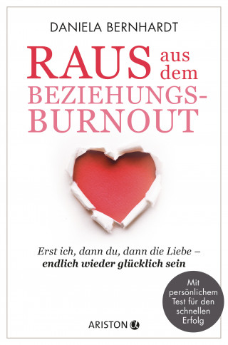 Daniela Bernhardt: Raus aus dem Beziehungs-Burnout