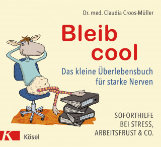 Claudia Croos-Müller: Bleib cool