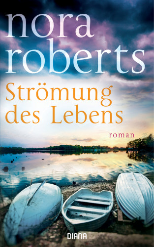 Nora Roberts: Strömung des Lebens