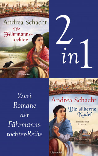 Andrea Schacht: Myntha, die Fährmannstochter Band 1 und 2: Die Fährmannstochter / Die silberne Nadel