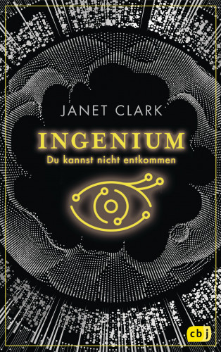 Janet Clark: INGENIUM - Du kannst nicht entkommen