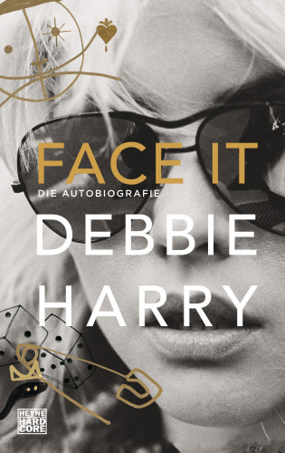 Debbie Harry: Face it