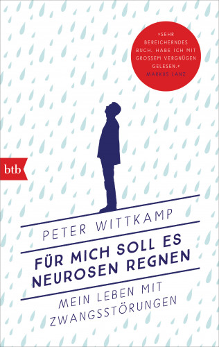 Peter Wittkamp: Für mich soll es Neurosen regnen