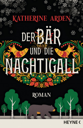 Katherine Arden: Der Bär und die Nachtigall