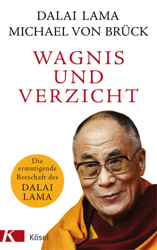 Dalai Lama, Michael von Brück: Wagnis und Verzicht