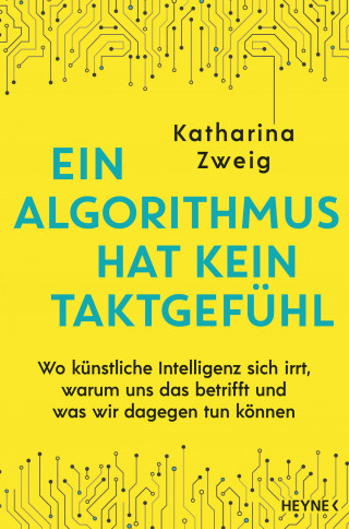 Katharina Zweig: Ein Algorithmus hat kein Taktgefühl