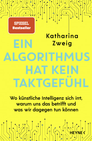 Katharina Zweig: Ein Algorithmus hat kein Taktgefühl