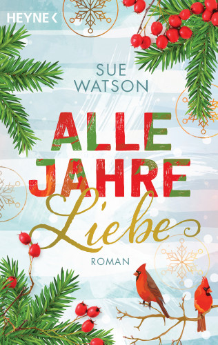 Sue Watson: Alle Jahre Liebe