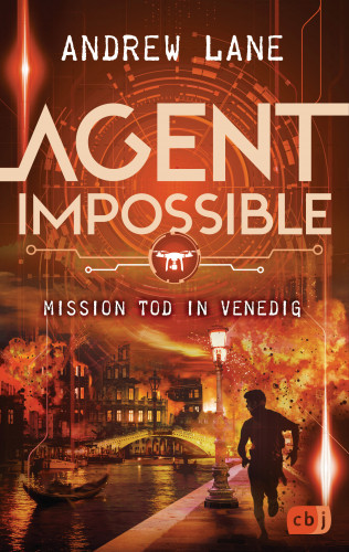 Andrew Lane: AGENT IMPOSSIBLE - Mission Tod in Venedig