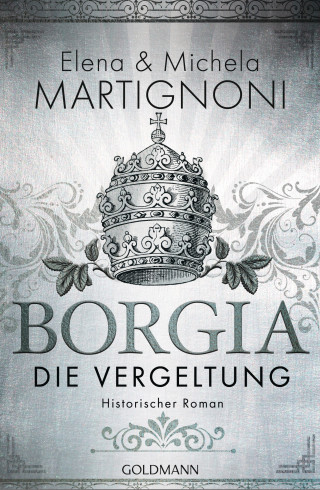 Elena Martignoni, Michela Martignoni: Borgia - Die Vergeltung