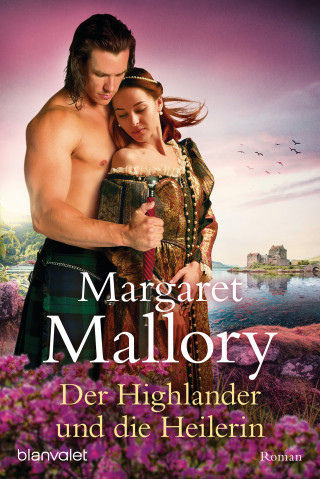 Margaret Mallory: Der Highlander und die Heilerin