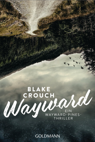 Blake Crouch: Wayward