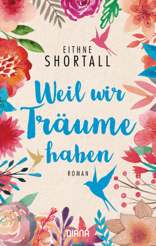 Eithne Shortall: Weil wir Träume haben