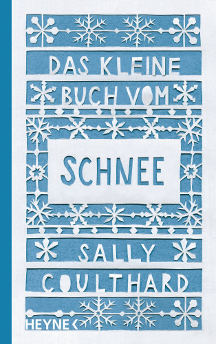 Sally Coulthard: Das kleine Buch vom Schnee