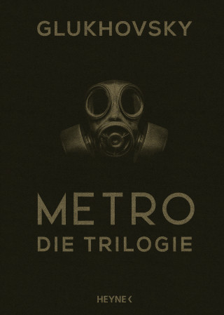 Dmitry Glukhovsky: Metro - Die Trilogie