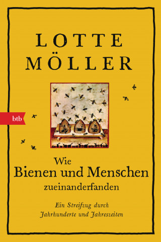 Lotte Möller: Wie Bienen und Menschen zueinanderfanden