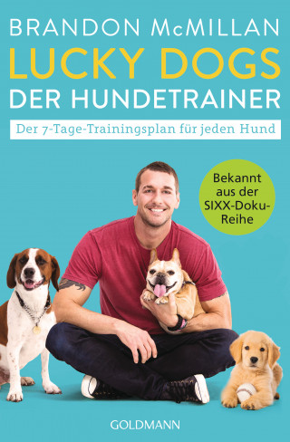 Brandon McMillan: Lucky Dogs - der Hundetrainer