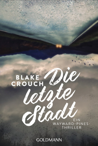 Blake Crouch: Die letzte Stadt