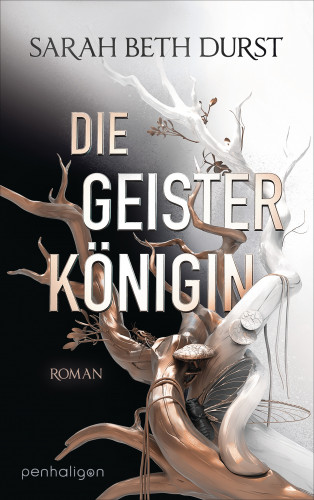 Sarah Beth Durst: Die Geisterkönigin