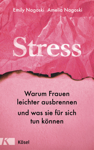 Emily Nagoski, Amelia Nagoski: Stress