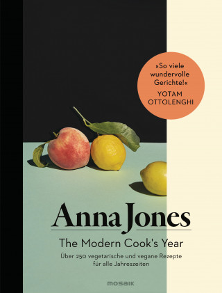 Anna Jones: The Modern Cook's Year