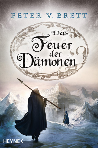 Peter V. Brett: Das Feuer der Dämonen