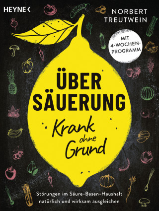 Norbert Treutwein: Übersäuerung – Krank ohne Grund