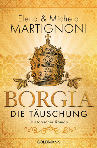 Elena Martignoni, Michela Martignoni: Borgia - Die Täuschung