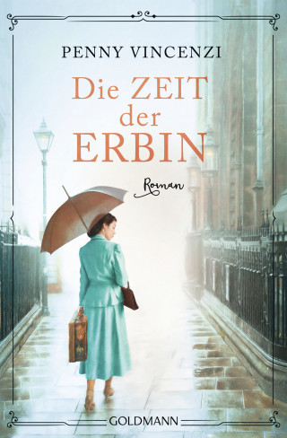 Penny Vincenzi: Die Zeit der Erbin