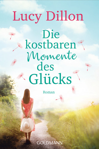 Lucy Dillon: Die kostbaren Momente des Glücks