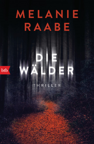 Melanie Raabe: Die Wälder